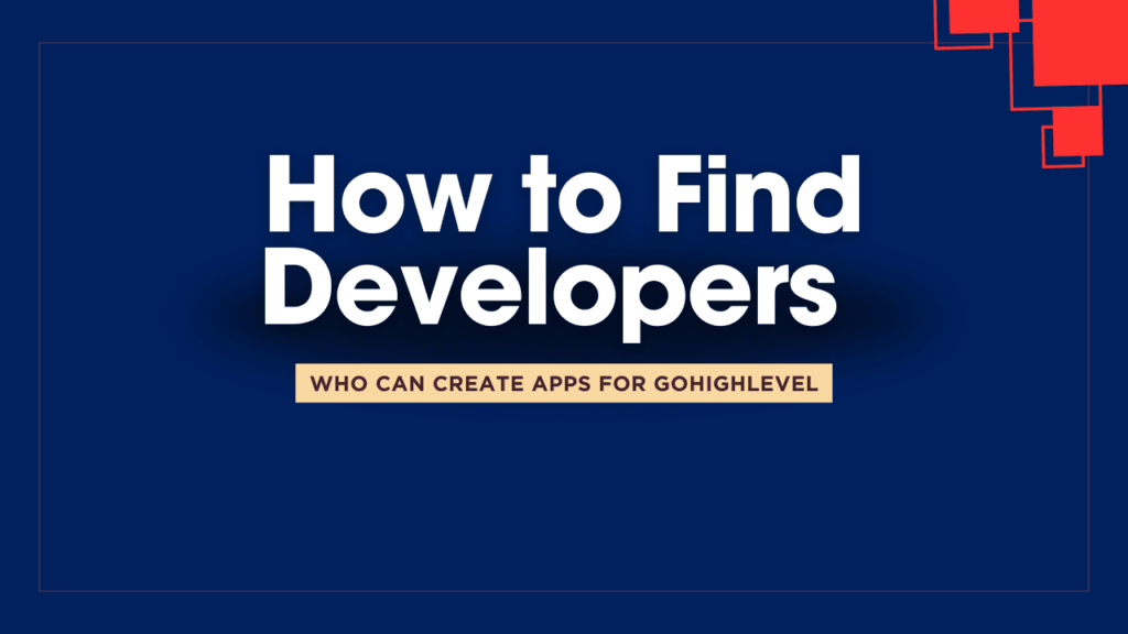 developers who can create apps for gohighlevel